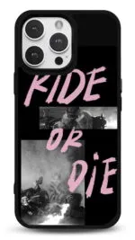Ride Or Die Gloosy Telefon Kılıfı