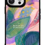 Be Kind You Humankind Gloosy Telefon Kılıfı