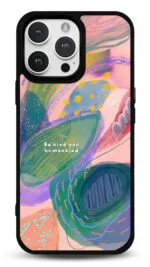 Be Kind You Humankind Gloosy Telefon Kılıfı