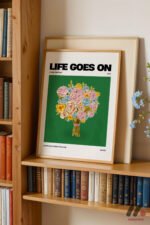 Life Goes On Çiçek Posteri Duvar Tablosu, Modern Ev Dekorasyonu - Görsel 5