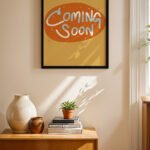 Coming Soon Turuncu Poster Duvar Tablosu, Modern Ev Dekorasyonu