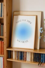 What You Think You Create Mavi Duvar Tablosu, Kişiye Özel Hediye - Görsel 5