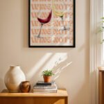 Wine Not Tipografi Duvar Tablosu, Mutfak Dekorasyonu
