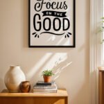 Focus On The Good Tipografi Duvar Tablosu, Motivasyon Hediyesi