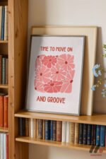 Time To Move On Çiçek Tipografi Duvar Tablosu, Motivasyon Hediyesi - Görsel 5