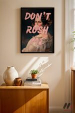 Don't Rush Me Klasik Portre Duvar Tablosu, Motivasyon Hediyesi