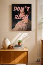 Don't Rush Me Klasik Portre Duvar Tablosu, Motivasyon Hediyesi - Görsel 8