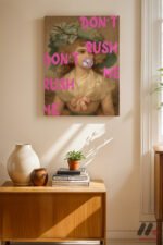 Don't Rush Me Portre Duvar Tablosu, Motivasyon Hediyesi - Görsel 2