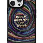 Does It Make You Feel Alive Glossy Telefon Kılıfı